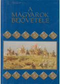 Siklódi Csilla,Szűcs Árpád,Trogmayer Ottó - A magyarok bejövetele
