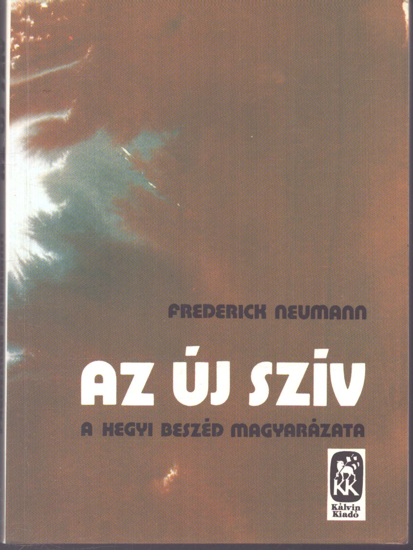 Frederick Neumann - Az új szív Frederick Neumann - Az új szív, Budapest 1992 antikvár könyv