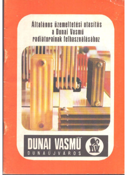  - Általános üzemeltetési utasítás a Dunai Vasmű radiátorainak felhasználásához, null 1978 antikvár könyv