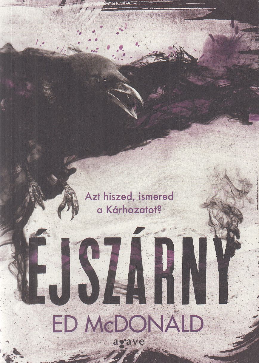 Ed McDonald - Éjszárny Ed McDonald - Éjszárny, Budapest 2018 antikvár könyv