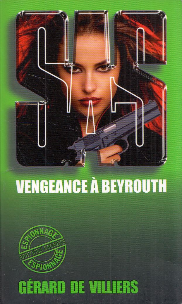 Villiers, Gérard de - SAS - Vengeance á Beyrouth Villiers, Gérard de - SAS - Vengeance á Beyrouth, null 2016 antikvár könyv