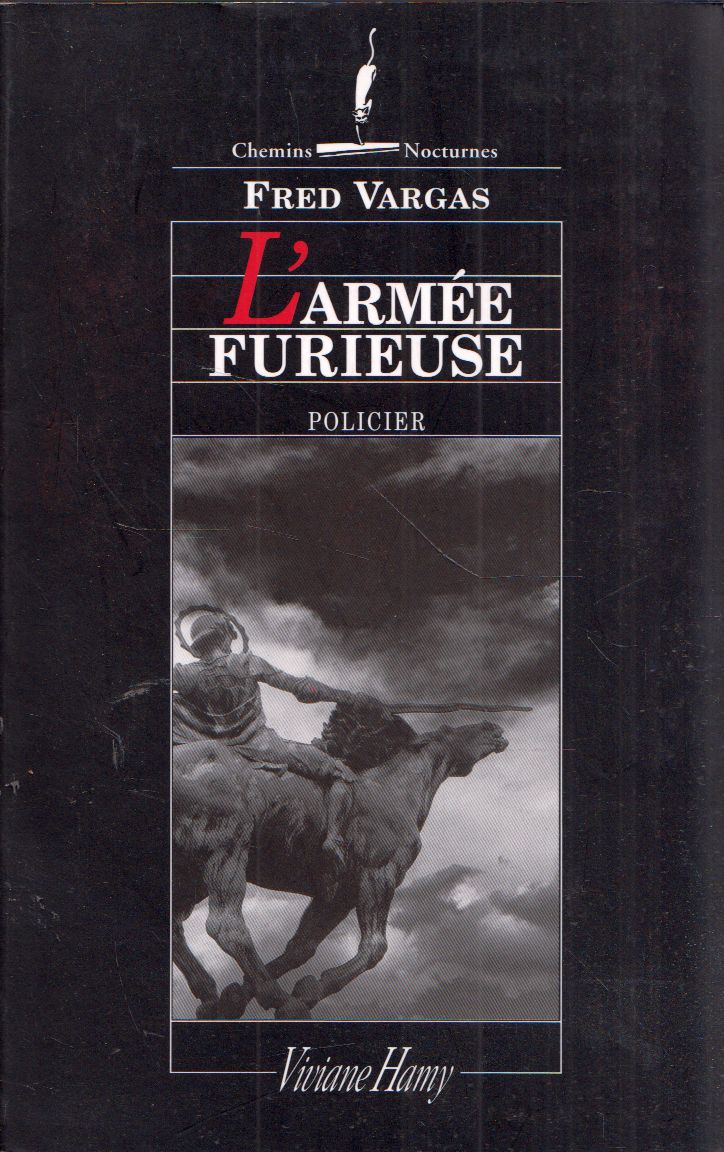 Fred Vargas - L'armée furieuse Fred Vargas - L'armée furieuse, null 2011 antikvár könyv