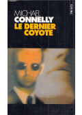 Michael Connelly - Le dernier coyote