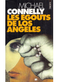 Michael Connelly - Les égouts de Los Angeles
