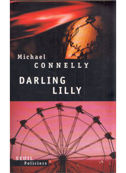 Michael Connelly - Darling Lilly Michael Connelly - Darling Lilly, Paris 2003 antikvár könyv