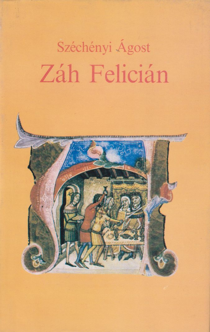 Széchényi Ágost - Záh Felicián (dedikált) Széchényi Ágost - Záh Felicián (dedikált), 0 antikvár könyv