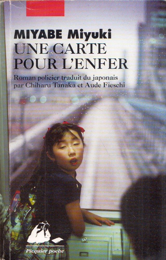 Miyabe Miyuki - Une carte pour l'enfer Miyabe Miyuki - Une carte pour l'enfer, Arles 2001 antikvár könyv