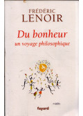 Frédéric Lenoir - Du bonheur