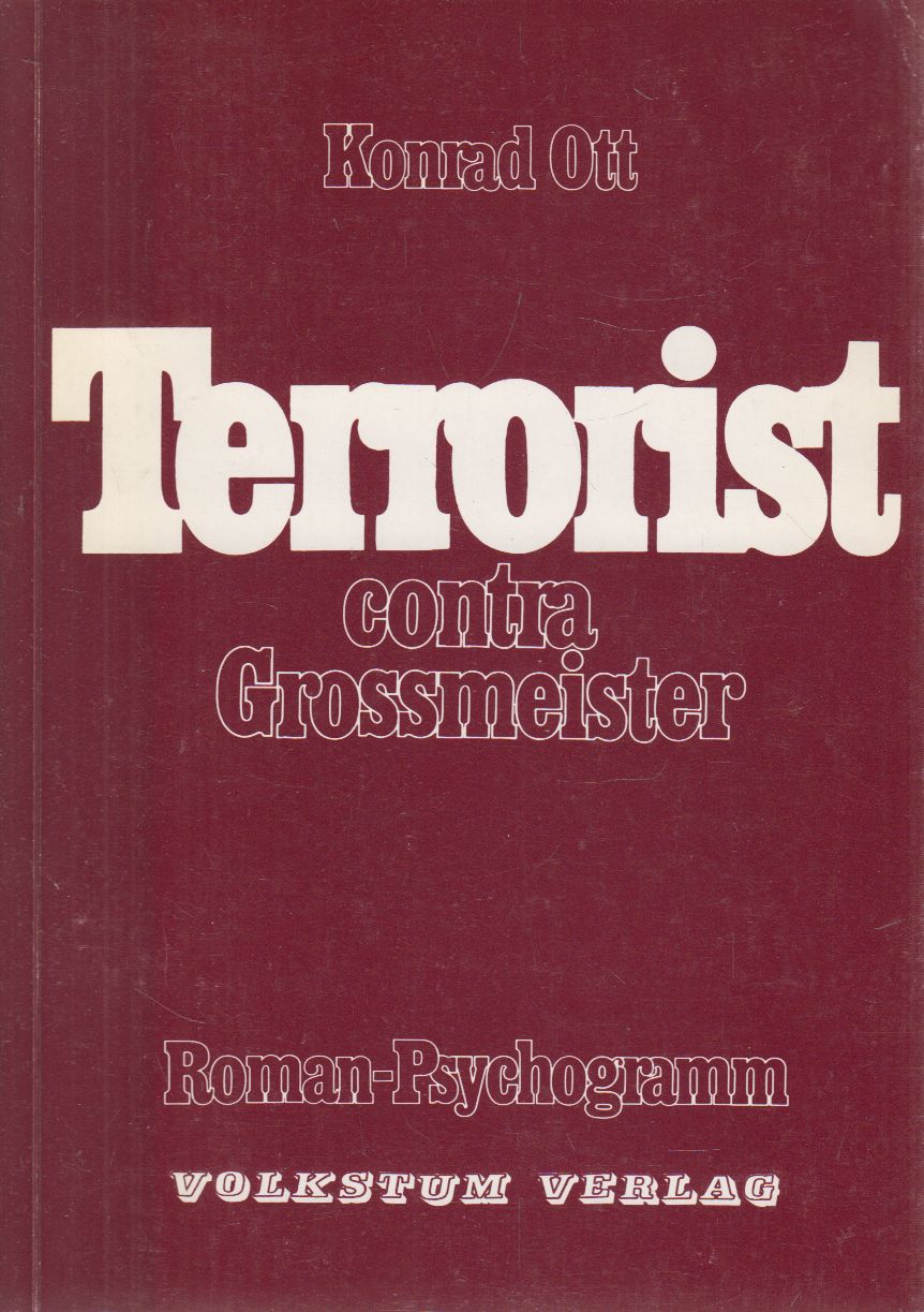 Konrad Ott - Terrorist contra Grossmeister Konrad Ott - Terrorist contra Grossmeister, Wien 1983 antikvár könyv