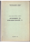 Kisteleki Mihályné - Anyagismeret és gyártmánytervezés II.