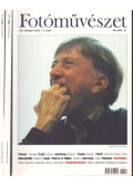 Több szerző,Timár Péter (főszerk.) - Fotóművészet XLV. évfolyam 2002. 1-6. szám (teljes évfolyam)