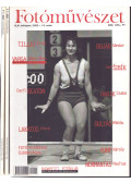 Több szerző,Timár Péter (főszerk.) - Fotóművészet XLIII. évfolyam 2000. 1-6. szám (teljes évfolyam)