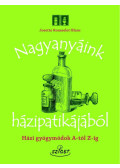 Josette Rousselet-Blanc - Nagyanyáink házipatikájából