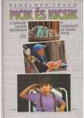Leach, Penelope - Picik és kicsik