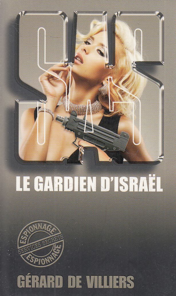 Gérard De Villiers - S.A.S. - Le gardien d'Israel Gérard De Villiers - S.A.S. - Le gardien d'Israel, null 2016 antikvár könyv