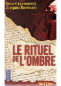 Éric Giacometti,Jacques Ravenne - Le rituel de l'ombre