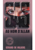 Villiers, Gérard de - S.A.S.- Au nom d'Allah