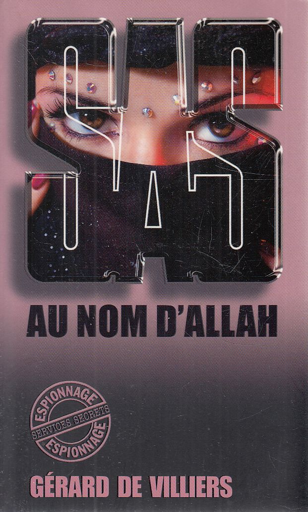 Villiers, Gérard de - S.A.S.- Au nom d'Allah Villiers, Gérard de - S.A.S.- Au nom d'Allah, null 2016 antikvár könyv