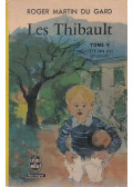 Roger Martin du Gard - Les Thibault V.
