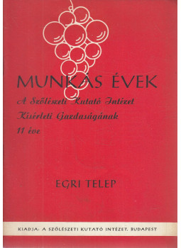 dr. Szabó-Jilek Jenő (szerk.) - Munkás évek - Egri telep dr. Szabó-Jilek Jenő (szerk.) - Munkás évek - Egri telep, Budapest Ismeretlen antikvár könyv
