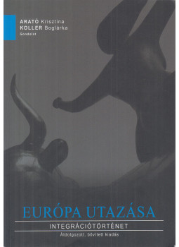 Arató Krisztina, Koller Boglárka - Európa utazása, Budapest 2015 antikvár könyv