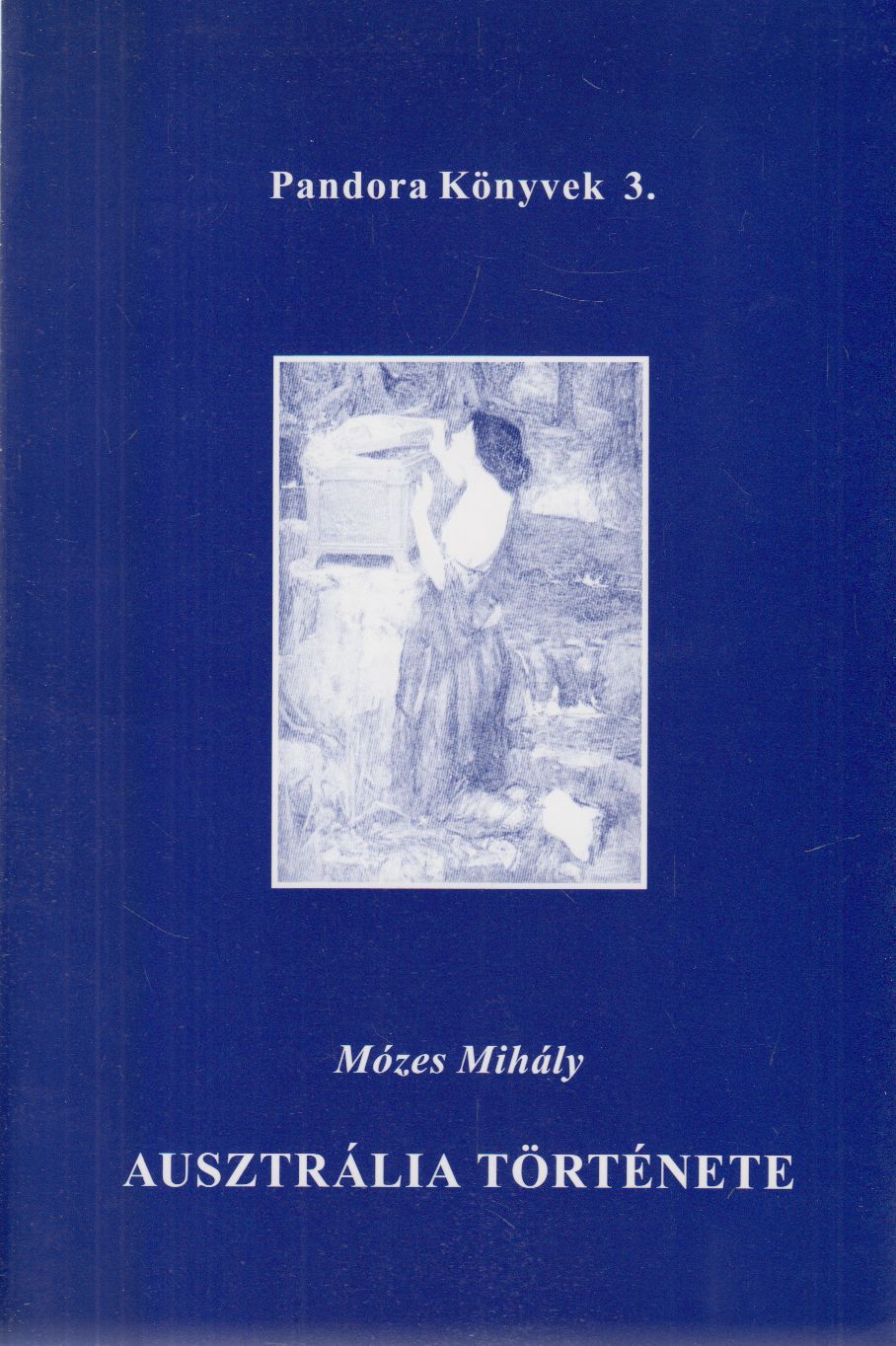 Mózes Mihály - Ausztrália története Mózes Mihály - Ausztrália története, Eger 0 antikvár könyv