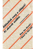 Salamon Gábor,Zalotay Melinda - Állítsátok meg a világot! Ki akarok szállni.