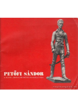 - Petőfi Sándor - Petőfi Sándor, Budapest 1974 antikvár könyv