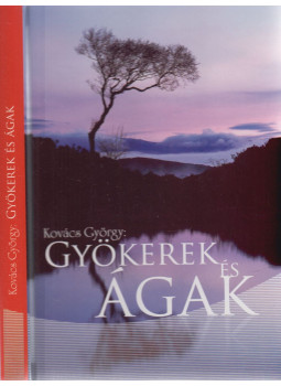Dr. Kovács György - Gyökerek és ágak Dr. Kovács György - Gyökerek és ágak, Budapest 0 antikvár könyv