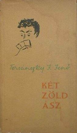 Tersánszky J. Jenő - Két zöld ász, Budapest 1957 antikvár könyv
