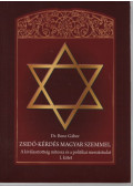 Dr. Bene Gábor - Zsidó-kérdés magyar szemmel 1. kötet (dedikált)