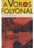 Rozehnal, Miro - A Vörös folyónál