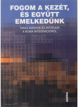 Lukács Ágnes (szerk.), Gereben Ferenc - Fogom a kezét, és együtt emelkedünk Lukács Ágnes (szerk.), Gereben Ferenc - Fogom a kezét, és együtt emelkedünk, Budapest 2013 antikvár könyv