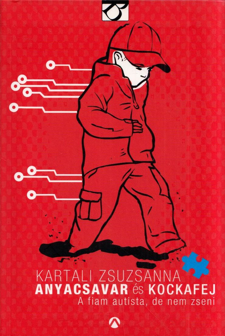Kartali Zsuzsanna - Anyacsavar és Kockafej, Budapest 2016 antikvár könyv