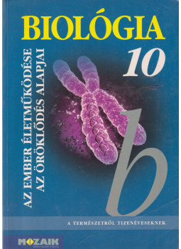 Csókási Andrásné, Horváth Andrásné, Kissné Gera Ágnes - Biológia 10. Csókási Andrásné, Horváth Andrásné, Kissné Gera Ágnes - Biológia 10., Szeged 2007 antikvár könyv