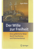 Balas, Egon - Der Wille zur Freiheit (dedikált)
