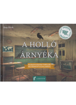 Eva Eich - A holló árnyéka Eva Eich - A holló árnyéka, Budapest 2024 antikvár könyv