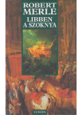Robert Merle - Libben a szoknya