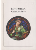 Büki Attila - Róth Miksa vallomásai / The confessions of Miksa Róth (reprint)