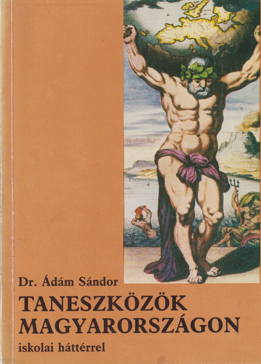 Dr. Ádám Sándor - Taneszközök Magyarországon (dedikált)