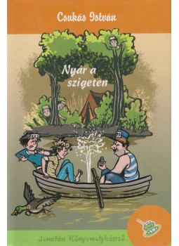 Csukás István - Nyár a szigeten Csukás István - Nyár a szigeten, Szeged 2004 antikvár könyv
