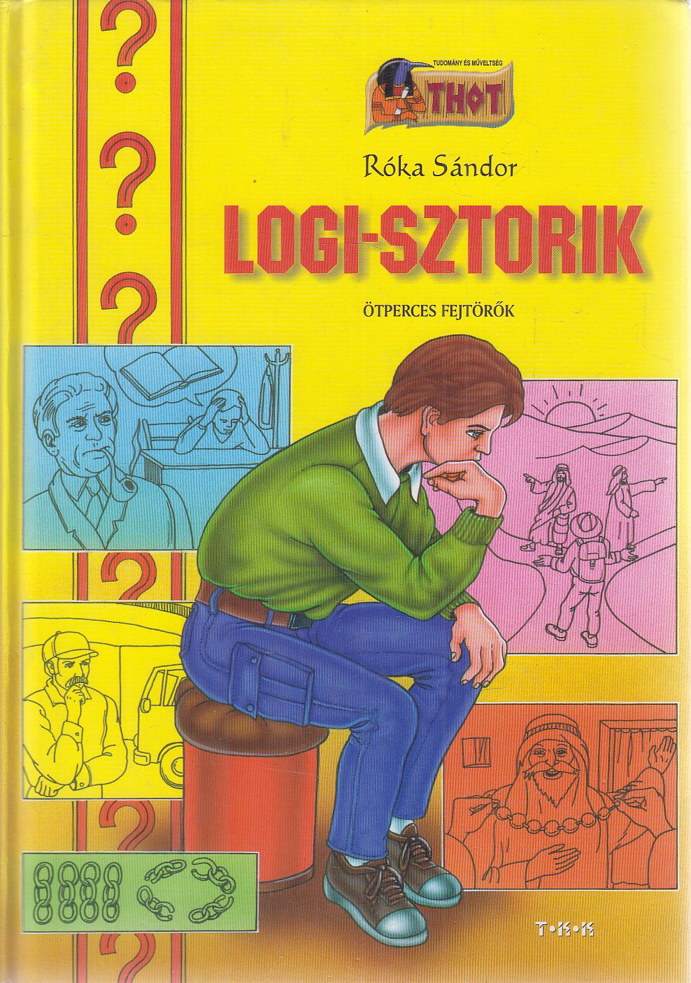 Róka Sándor - Logi-sztorik Róka Sándor - Logi-sztorik, Debrecen Ismeretlen antikvár könyv