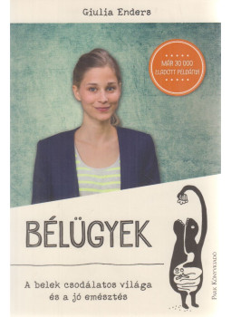 Giulia Enders - Bélügyek Giulia Enders - Bélügyek, Budapest 2017 antikvár könyv