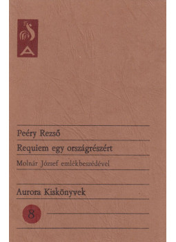 Peéry Rezső - Requiem egy országrészért Peéry Rezső - Requiem egy országrészért, München 0 antikvár könyv
