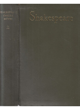 William Shakespeare - Shakespeare összes művei II. kötet William Shakespeare - Shakespeare összes művei II. kötet, Budapest 1964 antikvár könyv