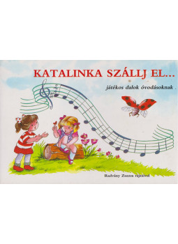 Radvány Zsuzsa - Katalinka szállj el... Radvány Zsuzsa - Katalinka szállj el..., Budapest 0 antikvár könyv