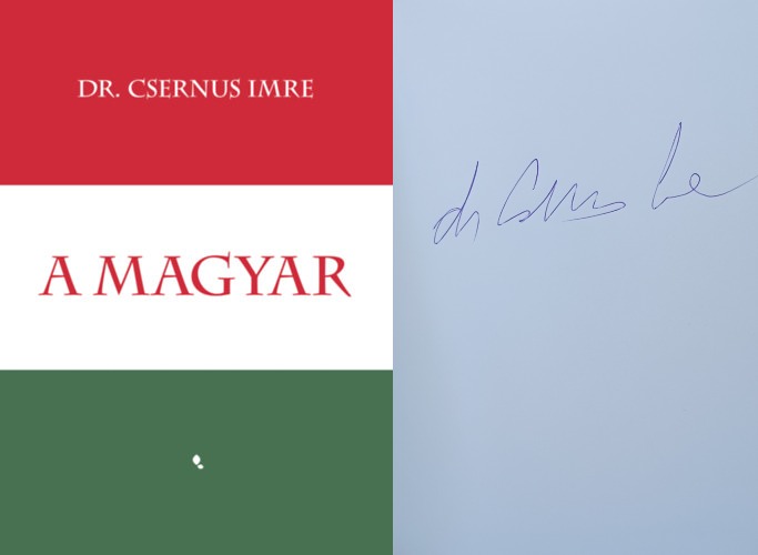 Dr. Csernus Imre,Csernus Imre,Dr. Csernus Imre,Csernus Imre dr - A magyar (aláírt)
