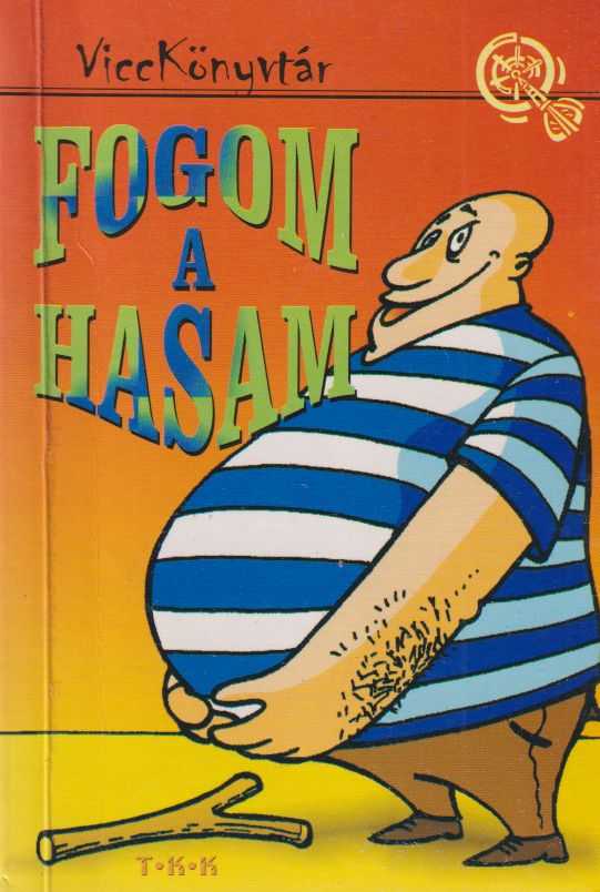 Ondi Tibor - Fogom a hasam Ondi Tibor - Fogom a hasam, Debrecen 0 antikvár könyv