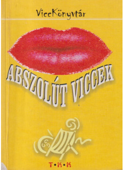 Vicc Elek - Abszolút viccek Vicc Elek - Abszolút viccek, Debrecen 0 antikvár könyv