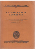 Baros Gyula - Boldog Margit legendája